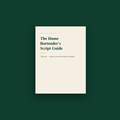 The Home Bartender's Script Guide